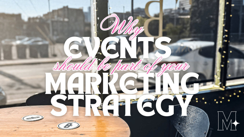 Why Events Should Be Part of Your Marketing Strategy 