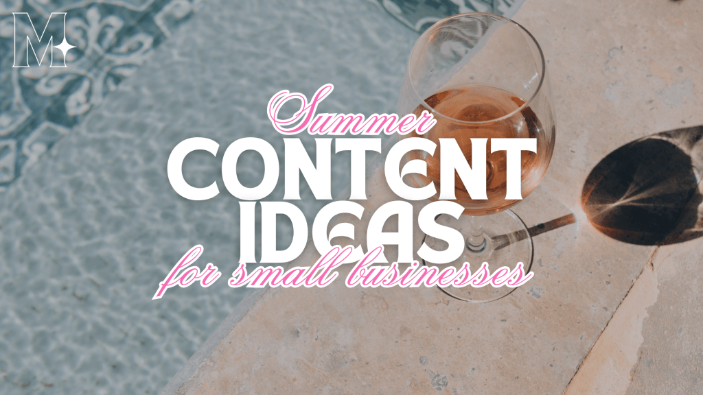 Summer Content Ideas for Small&nbsp;Businesses