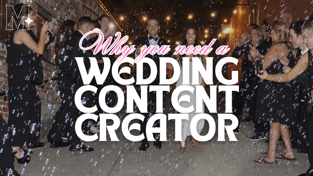 Why You NEED A Wedding Content&nbsp;Creator
