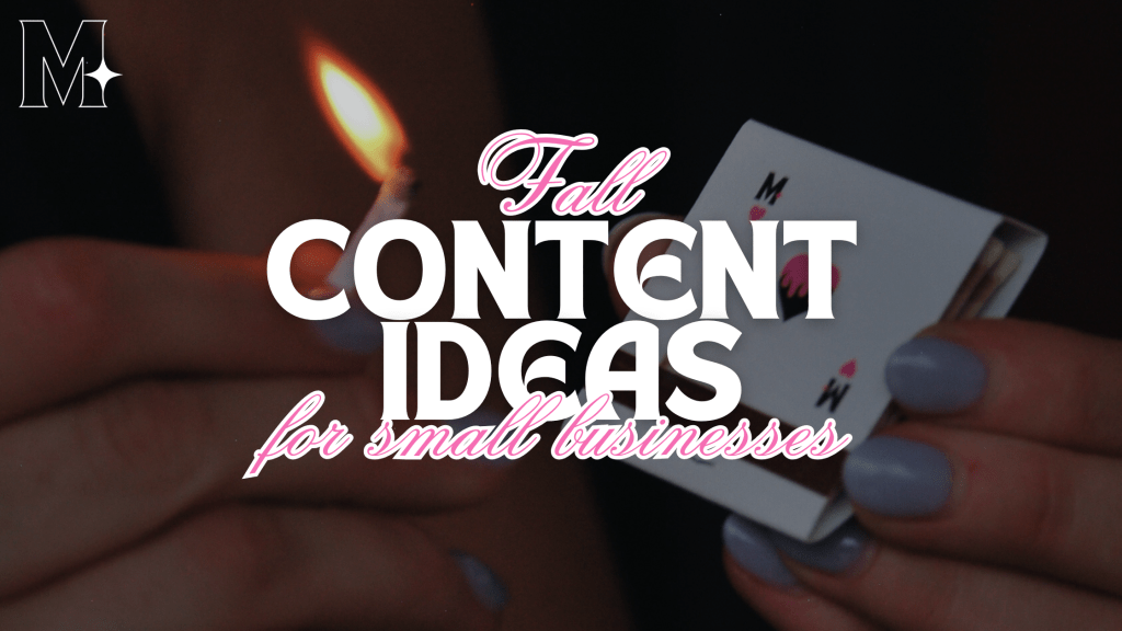 Fall Content Ideas for Small&nbsp;Businesses