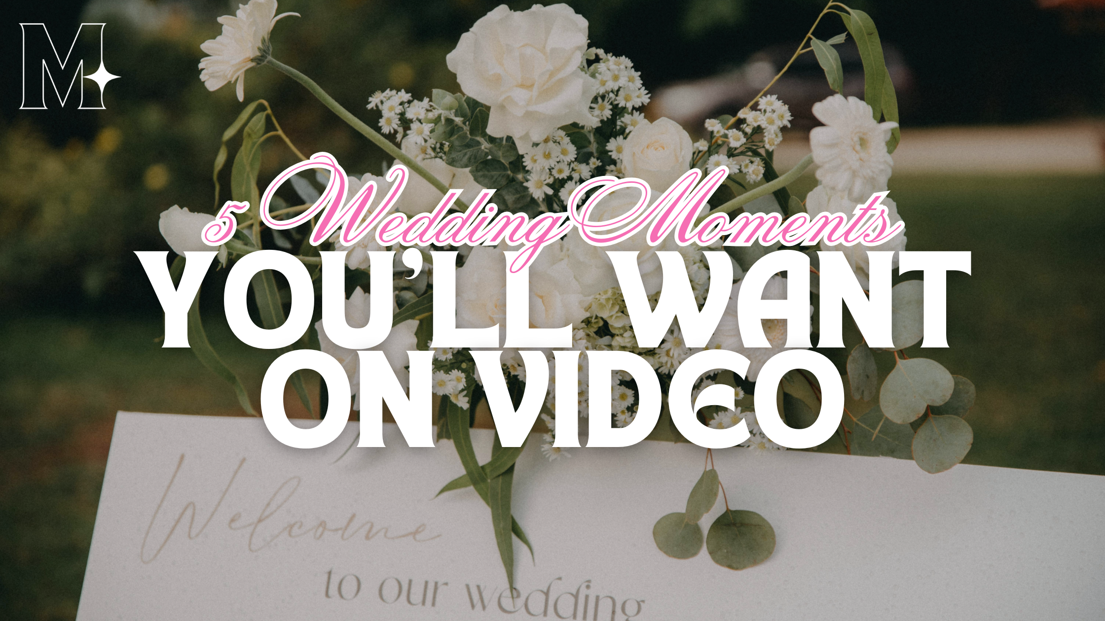 5 Wedding Moments You’ll Want on Video That Photographers Might Miss